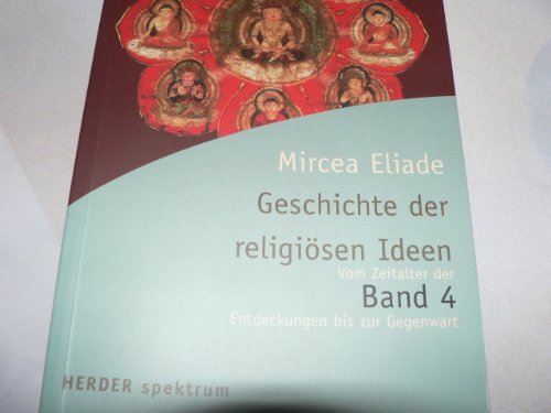 Imagen de archivo de Geschichte der religisen Ideen. Bd. 3/2. Vom Zeitalter der Entdeckungen bis zur Gegenwart a la venta por medimops