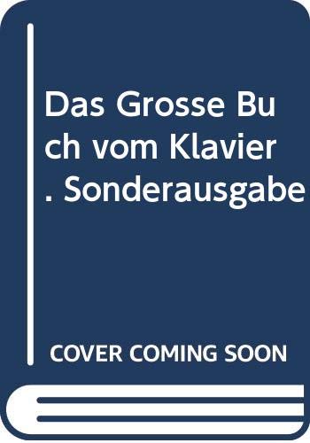 Beispielbild fr Das Groe Buch vom Klavier. zum Verkauf von Musikantiquariat Bernd Katzbichler