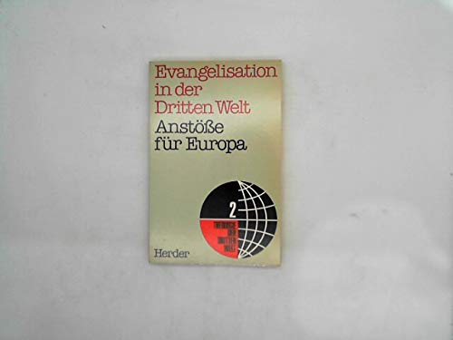 Stock image for Evangelisation in der Dritten Welt. Anstsse fr Europa for sale by medimops