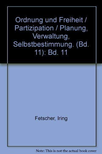 9783451192111: Ordnung und Freiheit / Partizipation / Planung, Verwaltung, Selbstbestimmung. (Bd. 11): Bd. 11