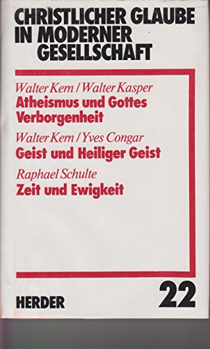 Beispielbild fr Atheismus und Gottes Geborgenheit. Geist und Heiliger Geist. Zeit und Ewigkeit. (Bd. 22) zum Verkauf von medimops