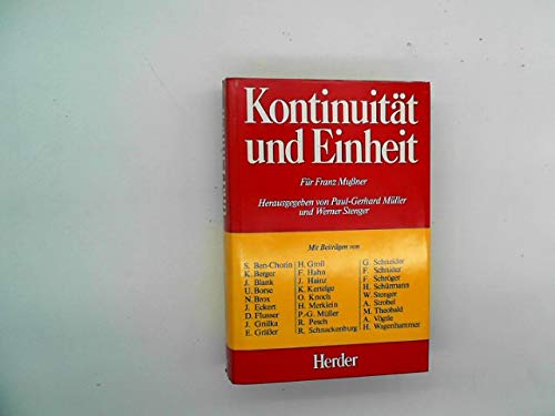 Beispielbild fr Kontinuitt und Einheit Festschrift fr Franz Mussner zum 65. Geburtstag zum Verkauf von Buchpark