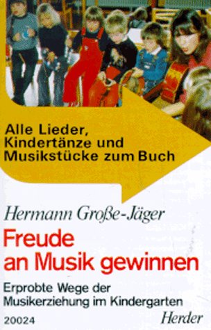 Imagen de archivo de Freude an Musik gewinnen. Erprobte Wege der Musikerziehung im Kindergarten a la venta por medimops