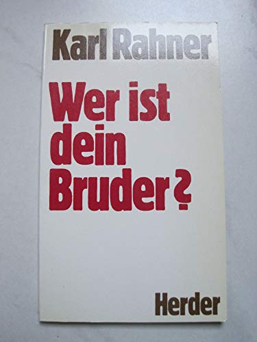Beispielbild fr Wer ist dein Bruder?. Mit einem Vorwort des Verfassers. Vortrag, gehalten am 10.11. 1980 in Graz. zum Verkauf von BOUQUINIST