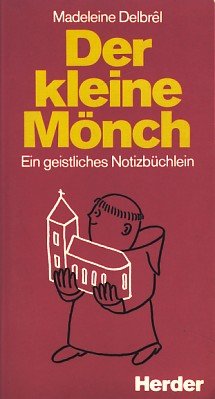 Stock image for Der kleine Mnch. Ein geistliches Notizbchlein for sale by medimops