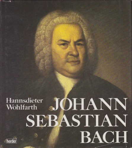 Beispielbild fr Johann Sebastian Bach. Ein Musikerleben zu Ehren Gottes. Bildbiographie . Mit Widmung des Autors zum Verkauf von Buli-Antiquariat