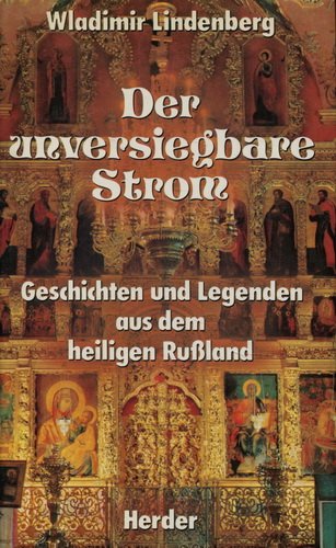 Stock image for Der unversiegbare Strom. Legenden und Geschichten aus dem heiligen Ruland for sale by medimops