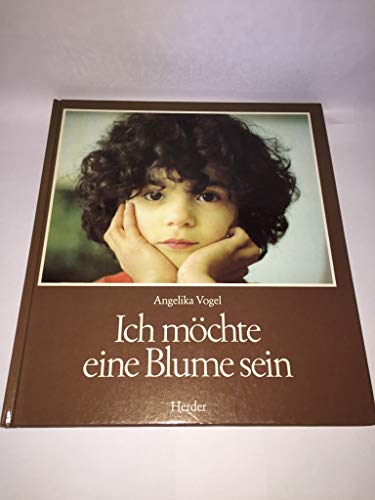 Beispielbild fr Ich mchte eine Blume sein zum Verkauf von Gabis Bcherlager