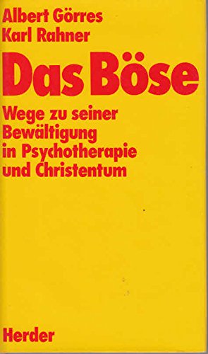 Das BoÌˆse: Wege zu seiner BewaÌˆltigung in Psychotherapie und Christentum (German Edition) (9783451196836) by GoÌˆrres, Albert