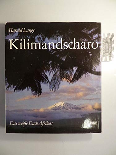 Beispielbild fr Kilimandscharo. Das weie Dach Afrikas zum Verkauf von medimops