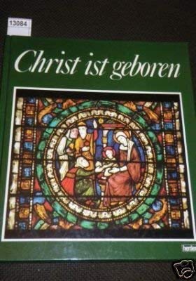 Christ ist geboren: Eine Betrachtung der Bilder des linken Chorfensters der Oberkirche von S. Francesco in Assisi (9783451197192) by Ruf, Gerhard