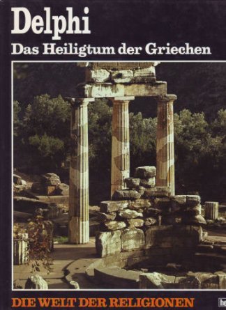 9783451197673: Delphi. Das Heiligtum der Griechen