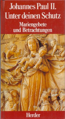 Beispielbild fr Unter deinen Schutz. Mariengebete und Betrachtungen zum Verkauf von Der Bcher-Br