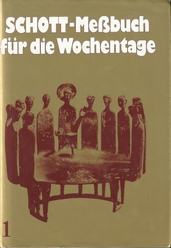 Stock image for Schott-Messbuch fr die Wochentage. - Teil1: Advent bis 13. Woche im Jahreskreis for sale by Antiquarius / Antiquariat Hackelbusch