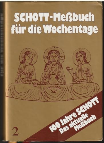 9783451201622: Schott Mebuch fr die Wochentage II. Kunstleder braun, Naturschnitt: 14. - 34. Woche im Jahreskreis. Originaltexte der authentischen deutschen Ausgabe des Mebuchs und des Melektionars