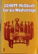 9783451201714: Schott-Messbuch fr die Wochentage. Teil I: Advent bis 13. Woche im Jahreskreis.