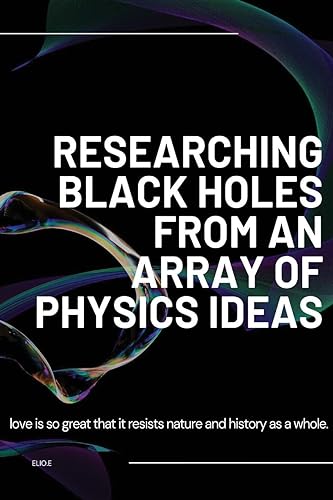9783451202940: Researching Black Holes from an array of Physics Ideas