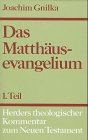 Das Matthäusevangelium; 1. und 2. Teil (2 Bände komplett). (Herders theologischer Kommentar zum Neuen Testament) - Gnilka, Joachim