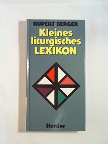 Stock image for Kleines liturgisches Lexikon for sale by Versandantiquariat Felix Mcke