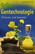 Beispielbild fr Grne Gentechnologie - Chancen und Grenzen zum Verkauf von Der Bcher-Br