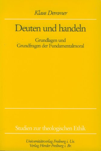 9783451205262: Deuten und Handeln - Demmer, Klaus