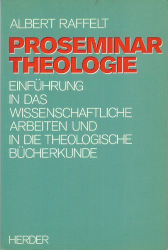 Beispielbild fr Proseminar Theologie. Einfhrung in das wissenschaftliche Arbeiten und in die theologische Bcherkunde. zum Verkauf von Antiquariat Nam, UstId: DE164665634