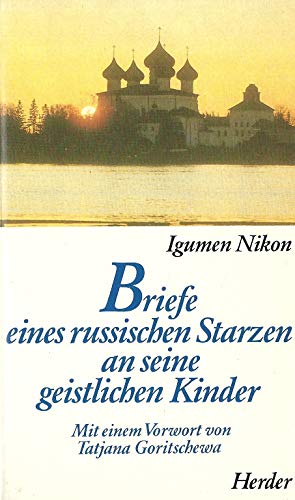 Beispielbild fr Briefe eines russischen Starzen an seine geistlichen Kinder zum Verkauf von medimops