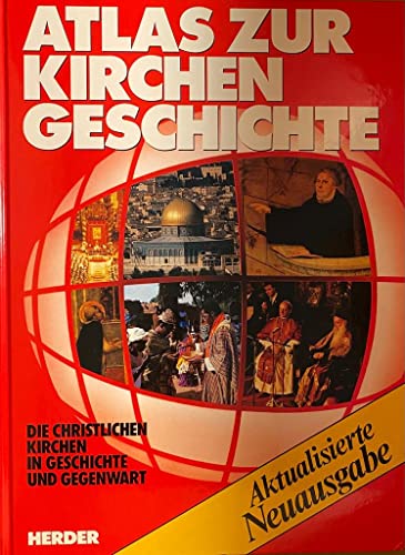 9783451208690: Atlas zur Kirchengeschichte. Die christlichen Kirchen in Geschichte und Gegenwart