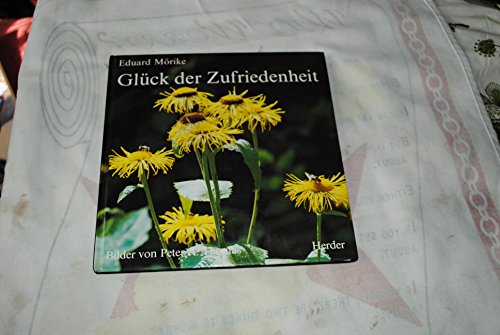 Imagen de archivo de Glck der Zufriedenheit a la venta por Antiquariat  Angelika Hofmann