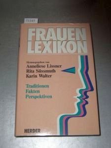 Imagen de archivo de Frauenlexikon. Traditionen - Fakten - Perspektiven a la venta por Bernhard Kiewel Rare Books