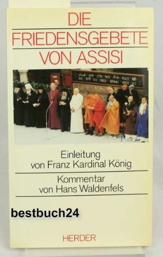 Imagen de archivo de Die Friedensgebete von Assisi a la venta por Gerald Wollermann