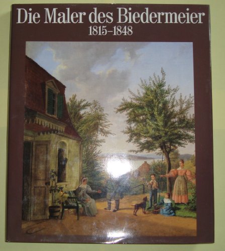 Beispielbild fr Die Maler des Biedermeier 1815 - 1848 zum Verkauf von medimops