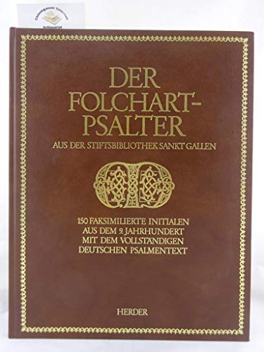 Der Folchart-Psalter aus der Stiftsbibliothek Sankt Gallen. 150 faksimilierte Initialien aus dem ...