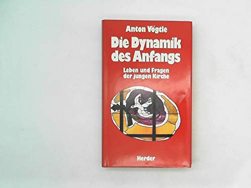 Imagen de archivo de Die Dynamik des Anfangs a la venta por Versandantiquariat Felix Mcke