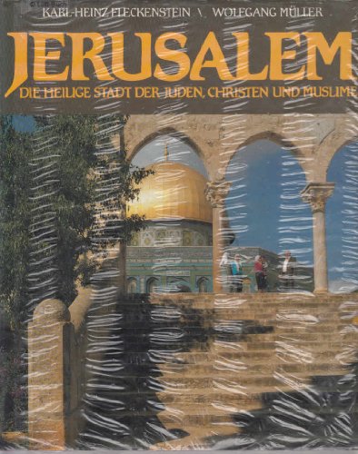 Beispielbild fr Jerusalem. Die heilige Stadt der Juden, Christen und Muslime zum Verkauf von medimops