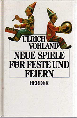 Beispielbild fr Neue Spiele fr Feste und Feiern zum Verkauf von Versandantiquariat Felix Mcke