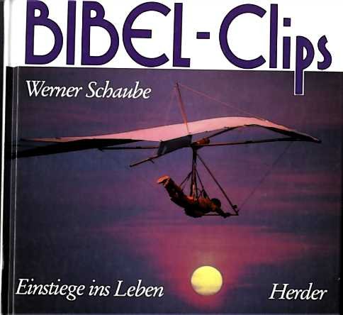 Stock image for Bibel-Clips for sale by Versandantiquariat Felix Mcke
