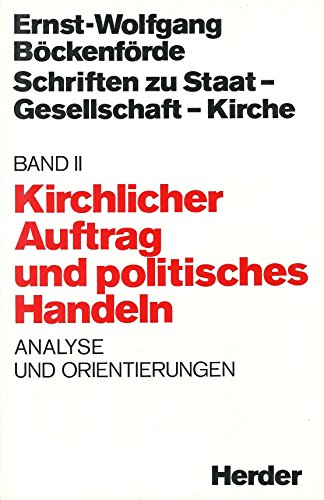 9783451215933: Kirchlicher Auftrag und politisches Handeln. Analyse und Orientierungen, Bd 2