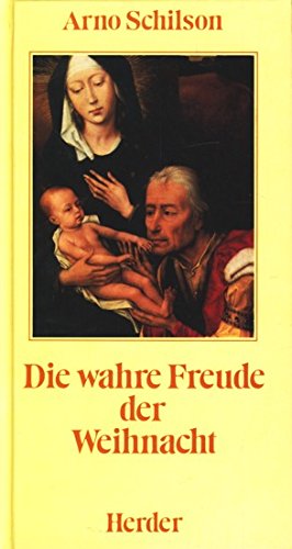 Beispielbild fr Die wahre Freude der Weihnacht zum Verkauf von Versandantiquariat Felix Mcke