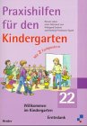 Praxishilfen fÃ¼r den Kindergarten, H.22, Ein neues Kindergartenjahr beginnt (9783451217227) by LÃ¼ber, Renate; Enderle, Hildegard; Friedmann-Spath, Hedwig; Rarisch, Ines