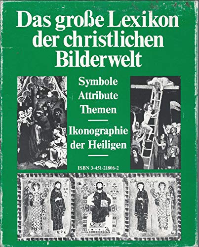 Lexikon der christlichen Ikonographie. LCI. Hrsg.v.Engelbert Kirschbaum.