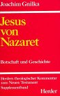 Herders theologischer Kommentar zum Neuen Testament m. Suppl.-Bdn, Bd.3, Jesus von Nazaret