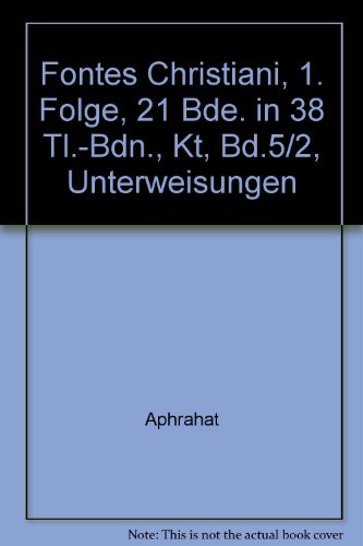 Stock image for Fontes Christiani, 1. Folge, 21 Bde. in 38 Tl.-Bdn., Kt, Bd.5/2, Unterweisungen for sale by Studibuch