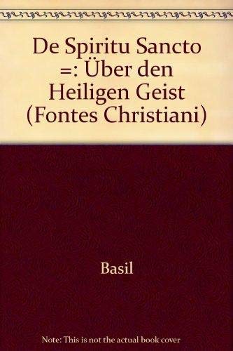 Fontes Christiani, 1. Folge, 21 Bde. in 38 Tl.-Bdn., Kt, Bd.12, Über den Heiligen Geist - Brox, Norbert, Wilhelm Geerlings Gisbert Greshake u. a.