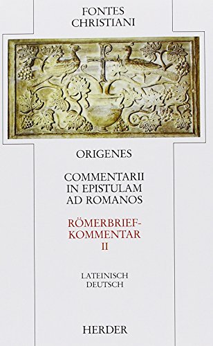 9783451222078: Commentarii in epistulam ad romanos 2. Rmerbriefkommentar: Drittes und viertes Buch