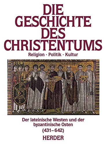 9783451222535: Der lateinische Westen und der byzantinische Osten: (431 - 642)