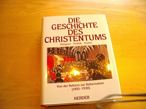 9783451222573: Die Geschichte des Christentums von den Anfngen bis zur Gegenwart.: Geschichte des Christentums 7: Bd. 7