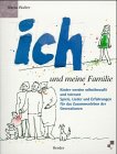 9783451222733: Ich und meine Familie. Kinder werden selbstbewusst und tolerant. Spiele, Lieder und Erfahrungen fr das Zusammenleben der Generationen