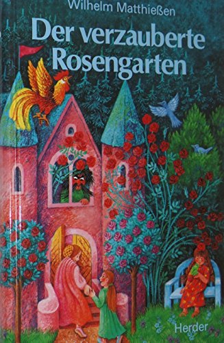 9783451223204: Der verzauberte Rosengarten