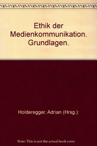 9783451223280: Ethik der Medienkommunikation. Grundlagen